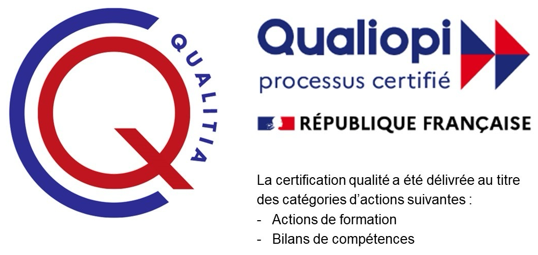Logotype Qualiopi — processus certifié — République française. La certification qualité a été délivrée au titre des catégories d'actions suivantes : actions de formation, bilans de compétences.